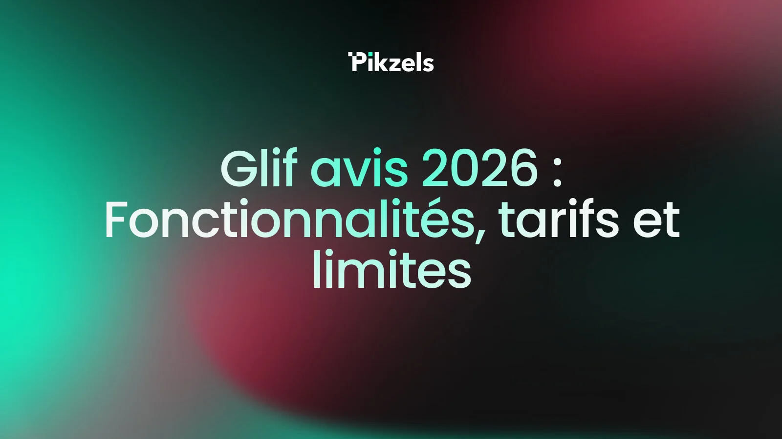 Glif avis 2026 : Fonctionnalités, tarifs et limites