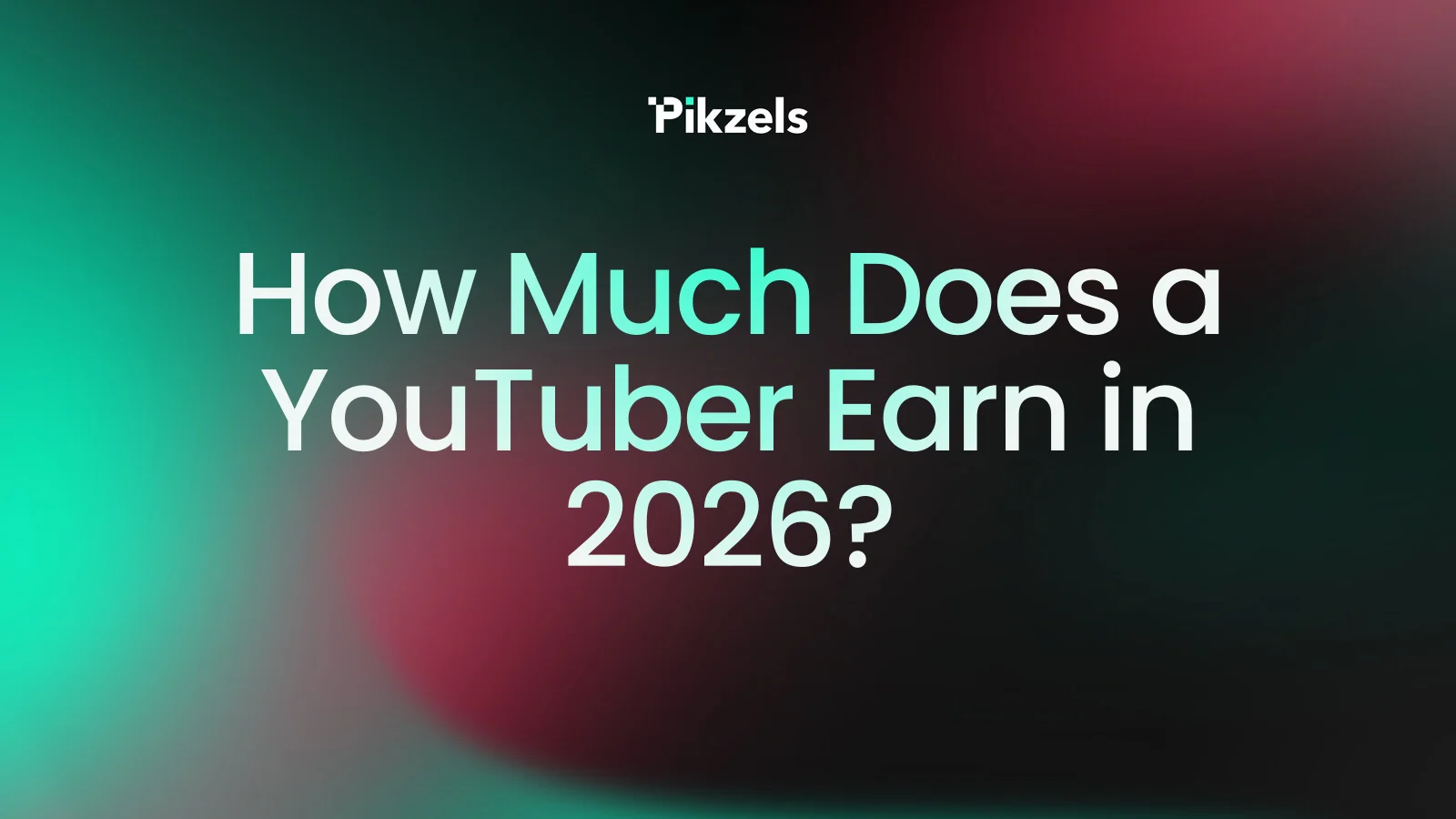 How Much Does a YouTuber Earn in 2026?