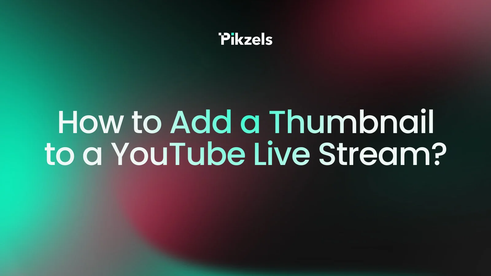 How to Add a Thumbnail to a YouTube Live Stream?