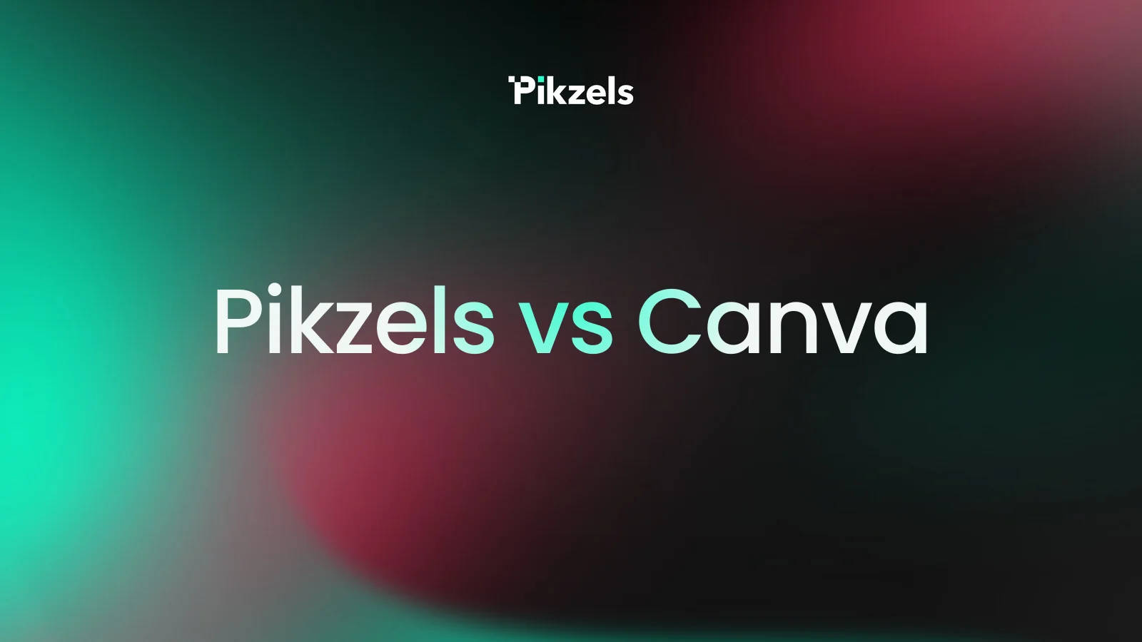 Pikzels vs Canva