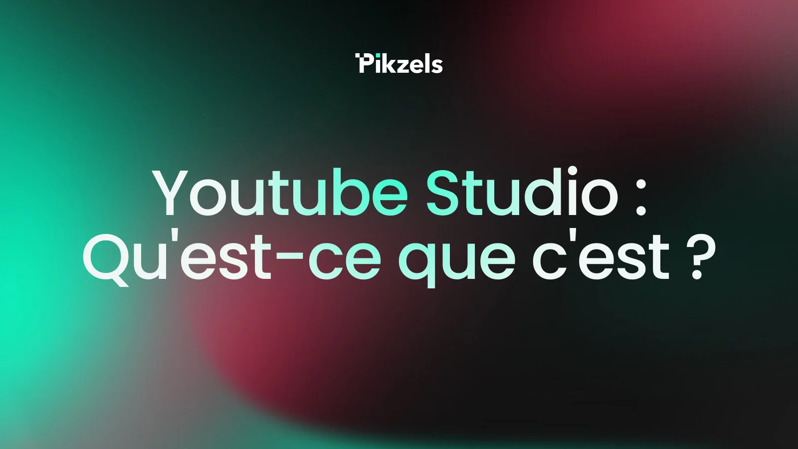 Youtube Studio : Qu'est-ce que c'est ?