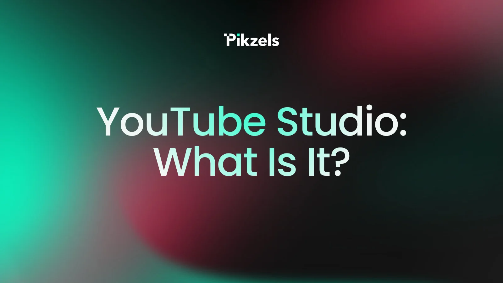 YouTube Studio: What Is It?