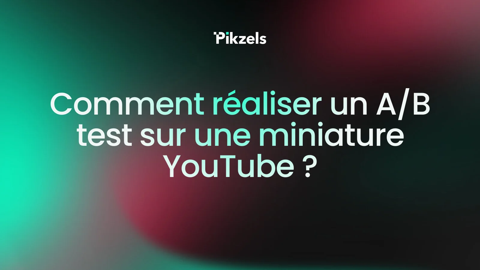 Comment réaliser un A/B test sur une miniature YouTube ?